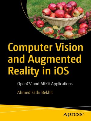 cover image of Computer Vision and Augmented Reality in iOS